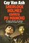 [Fu Manchu 15] • Sherlock Holmes Contra Fu Manchú